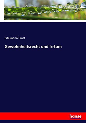 Gewohnheitsrecht und Irrtum