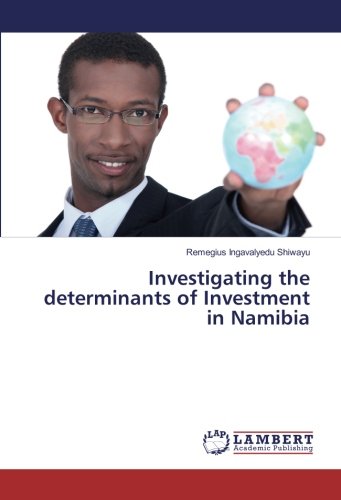 Investigating the determinants of Investment in Namibia