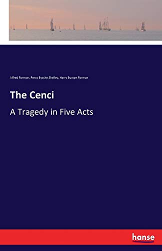 The Cenci: A Tragedy in Five Acts