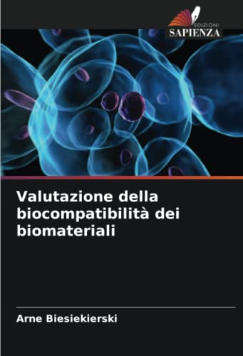 Valutazione della biocompatibilità dei biomateriali
