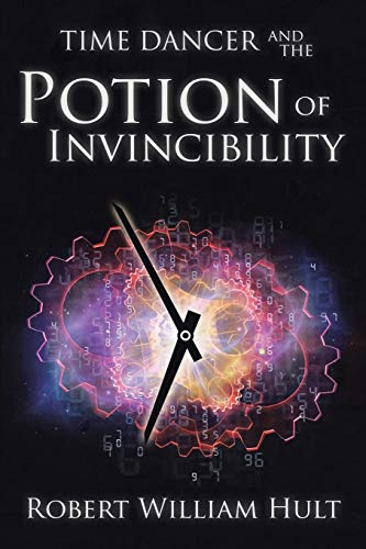 Time Dancer and the Potion of Invincibility