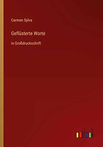Geflüsterte Worte: in Großdruckschrift