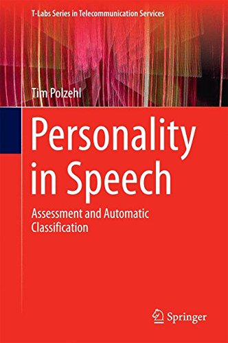 Personality in Speech: Assessment and Automatic Classification (T-Labs Series in Telecommunication Services)
