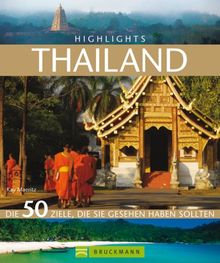 Highlights Thailand: Die 50 Ziele, die Sie gesehen haben sollten | Buch | Zustand sehr gut