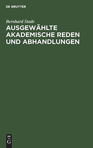 Ausgewählte akademische Reden und Abhandlungen