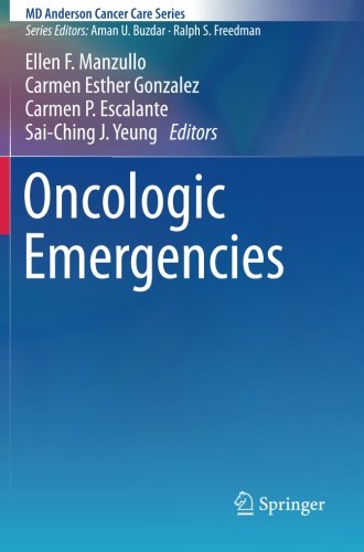 Oncologic Emergencies (MD Anderson Cancer Care Series)