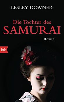 Die Tochter des Samurai: Roman