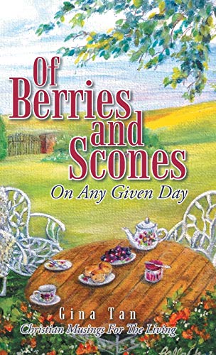 Of Berries and Scones: On Any Given Day