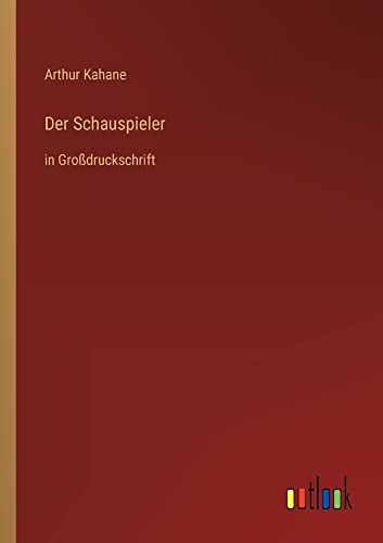 Der Schauspieler: in Großdruckschrift