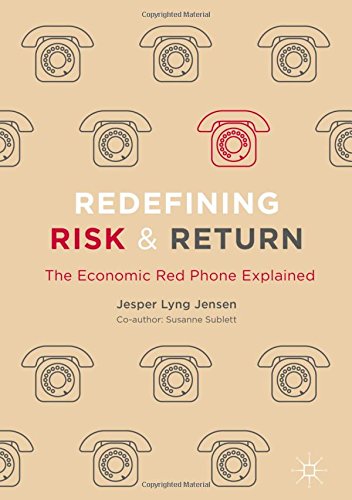 Redefining Risk & Return: The Economic Red Phone Explained