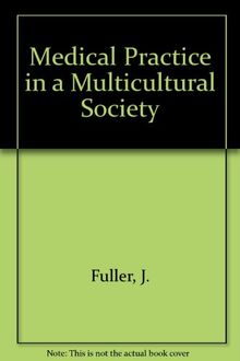 Medical Practice in a Multicultural Society