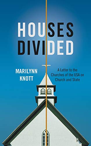 Houses Divided: A Letter to the Churches of the USA on Church and State
