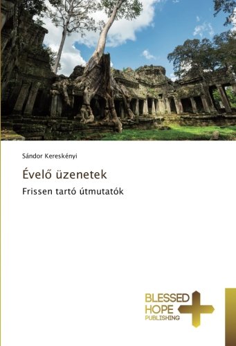 Évelő üzenetek: Frissen tartó útmutatók