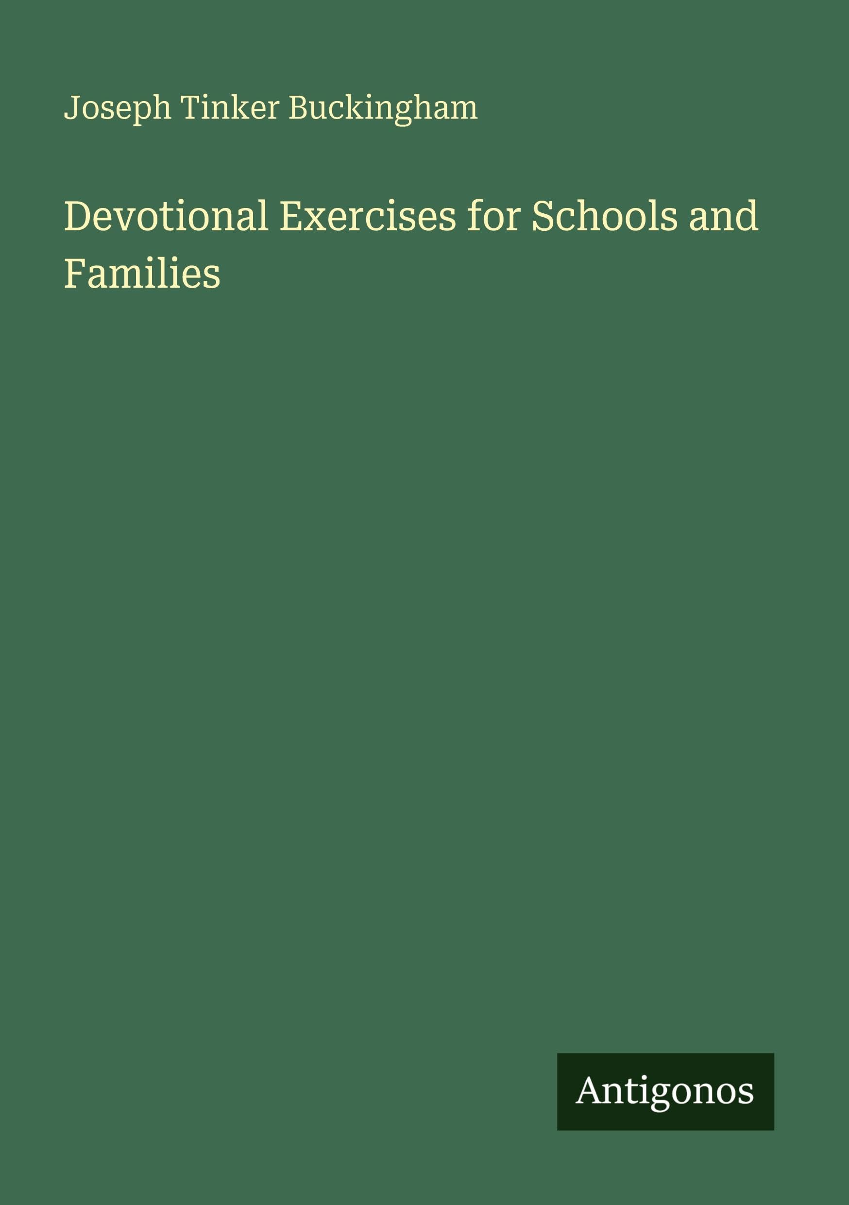 Devotional Exercises for Schools and Families