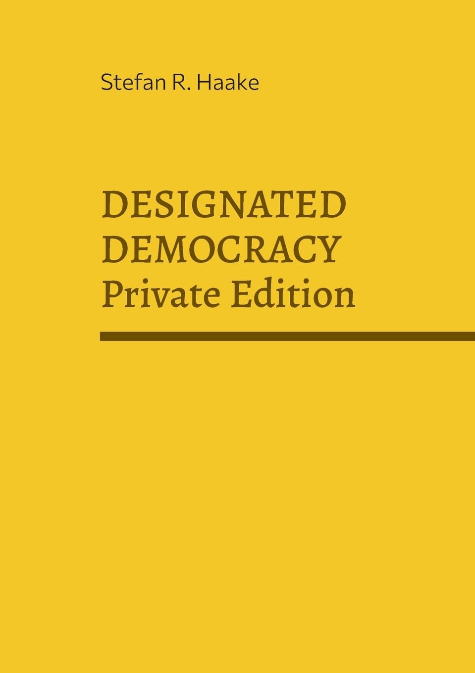 DESIGNATED DEMOCRACY: #niewieder ist nicht genug! (Private Edition)