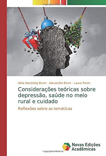 Considerações teóricas sobre depressão, saúde no meio rural e cuidado: Reflexões sobre as temáticas