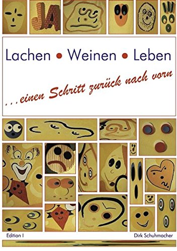 Lachen, Weinen, Leben. Einen Schritt zurück nach vorn (Book on Demand)