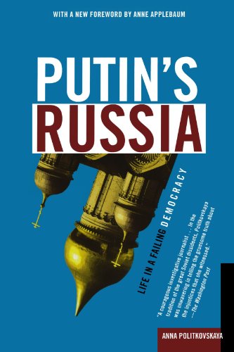 Anna Politkovskaya Putin's Russia, Life In A Failing Democracy