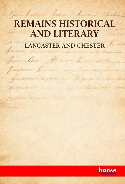 Remains Historical and Literary