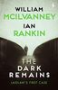 The Dark Remains: A Laidlaw Investigation (Jack Laidlaw Novels Prequel) (Laidlaw Investigation, 4)
