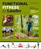 Functional Fitness für Läufer: Der neue Fitnesstrend für Anfänger, Fortgeschrittene und Profis