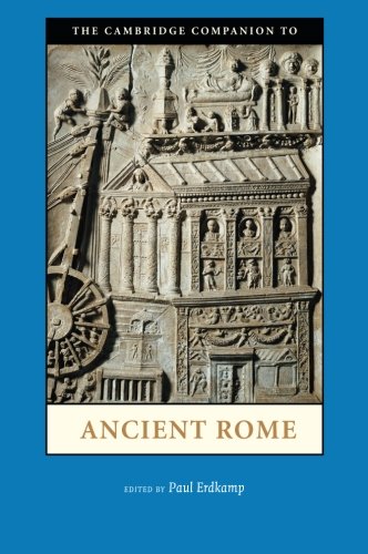 The Cambridge Companion to Ancient Rome (Cambridge Companions to the Ancient World)