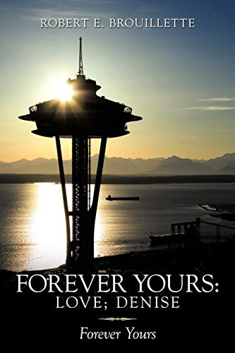 Forever Yours: Love; Denise: Forever Yours