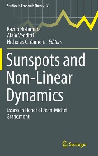 Sunspots and Non-Linear Dynamics: Essays in Honor of Jean-Michel Grandmont (Studies in Economic Theory)