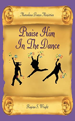 Praise Him In The Dance