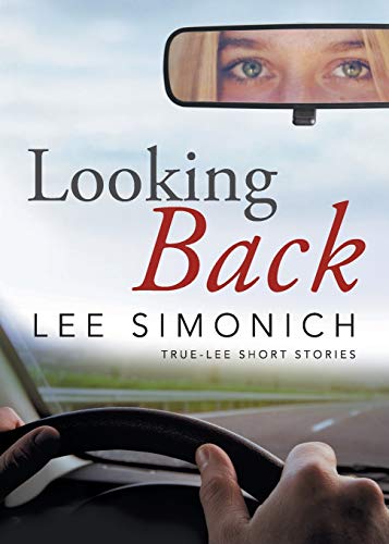 Looking Back: True-Lee Short Stories
