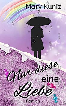 Nur diese eine Liebe (»Begegnungen-Reihe«, Band 3)