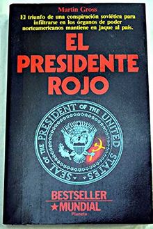 Presidente Rojo, el