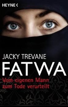 Fatwa - Vom eigenen Mann zum Tode verurteilt