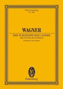 Der fliegende Holländer: Ouvertüre. WWV 63. Orchester. Studienpartitur. (Eulenburg Studienpartituren)