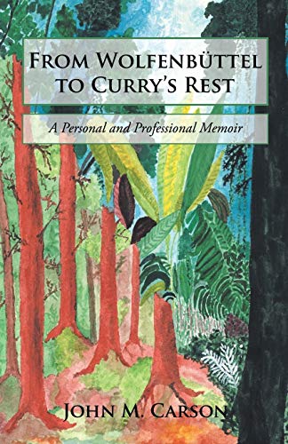 From Wolfenbüttel to Curry's Rest: A Personal and Professional Memoir