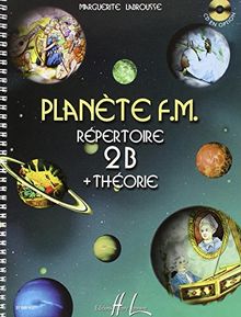 Planète F.M. Volume 2B - répertoire et théorie