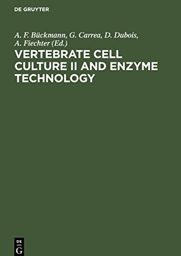 Vertebrate Cell Culture II and Enzyme Technology