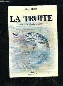 La Truite de rivière : pêche à la mouche artificielle