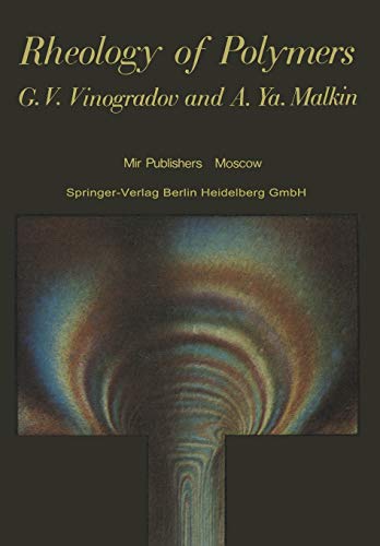 Rheology of Polymers: Viscoelasticity And Flow Of Polymers