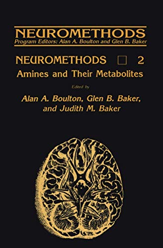 Amines and Their Metabolites (Neuromethods) (Neuromethods, 2, Band 2)