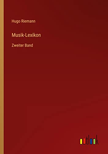 Musik-Lexikon: Zweiter Band