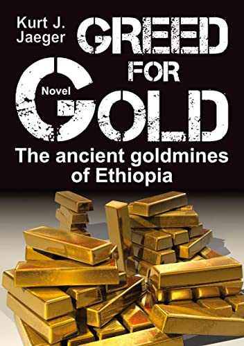 Greed for Gold: The ancient goldmines of Ethiopia