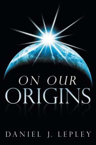 On Our Origins