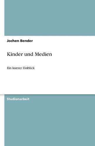 Kinder und Medien: Ein kurzer Einblick