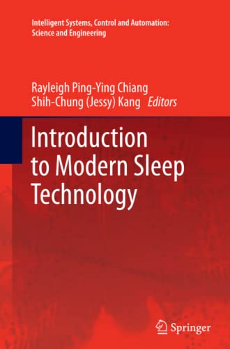 Introduction to Modern Sleep Technology (Intelligent Systems, Control and Automation: Science and Engineering, Band 64)