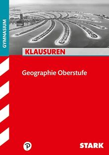 STARK Klausuren Gymnasium - Geographie Oberstufe (STARK-Verlag - Klassenarbeiten und Klausuren)