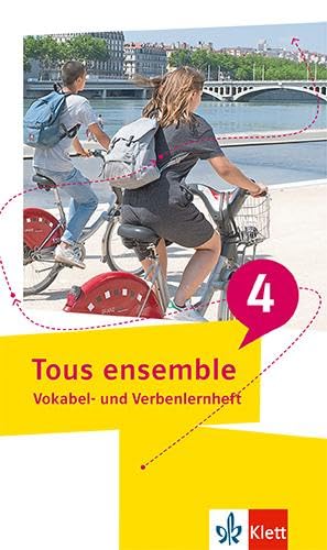 Tous ensemble 4: Vokabel- und Verbenlernheft 4. Lernjahr/5. Lernjahr (Tous ensemble. Ausgabe ab 2022)