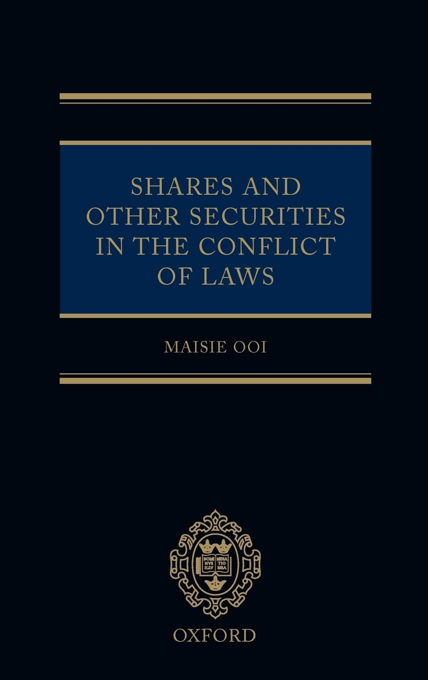 Shares and Other Securities in the Conflict of Laws (Oxford Private International Law Series)