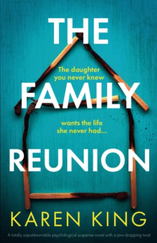 The Family Reunion: A totally unputdownable psychological suspense novel with a jaw-dropping twist