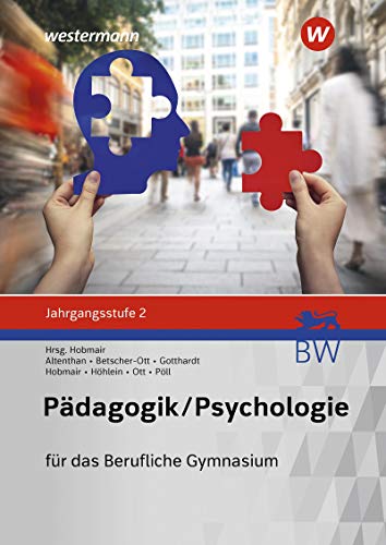 Pädagogik Psychologie für das Berufliche Gymnasium in Baden-Württemberg - Reiner Höhlein Rosmaria Pöll Wilfried Gotthardt Sophia Altenthan Wilhelm Ott Sylvia Betscher-Ott Hermann Hobmair Kartoniert (TB)